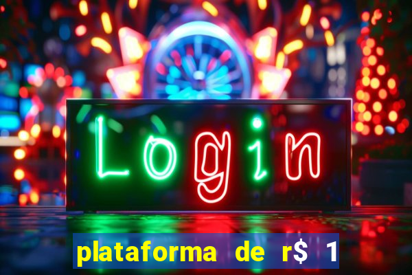 plataforma de r$ 1 para jogar